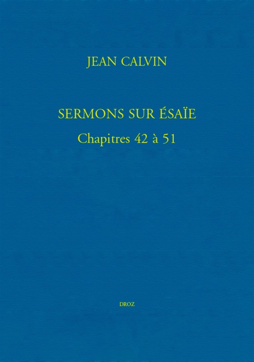 Couverture ebook de Sermons sur Ésaïe. Chapitres 42 à 51, de Calvin, Grandjean