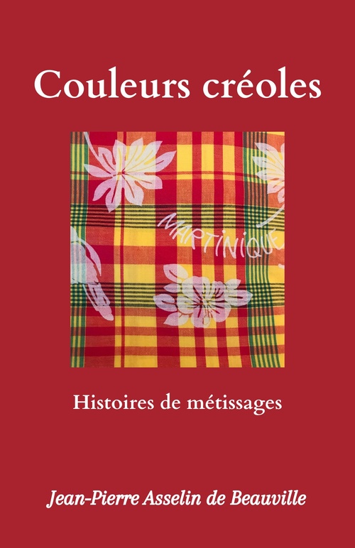 Couverture ebook de Couleurs créoles, de Jean-Pierre Asselin de Beauville