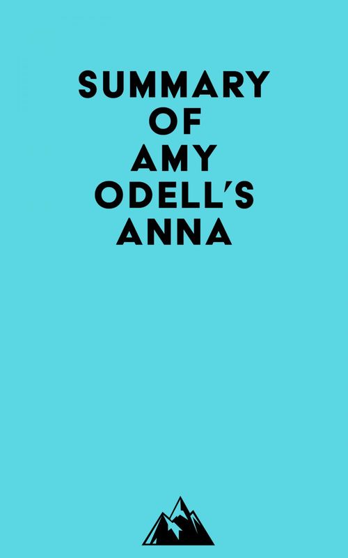 ebook cover of Summary of Amy Odell's Anna, by Everest Media