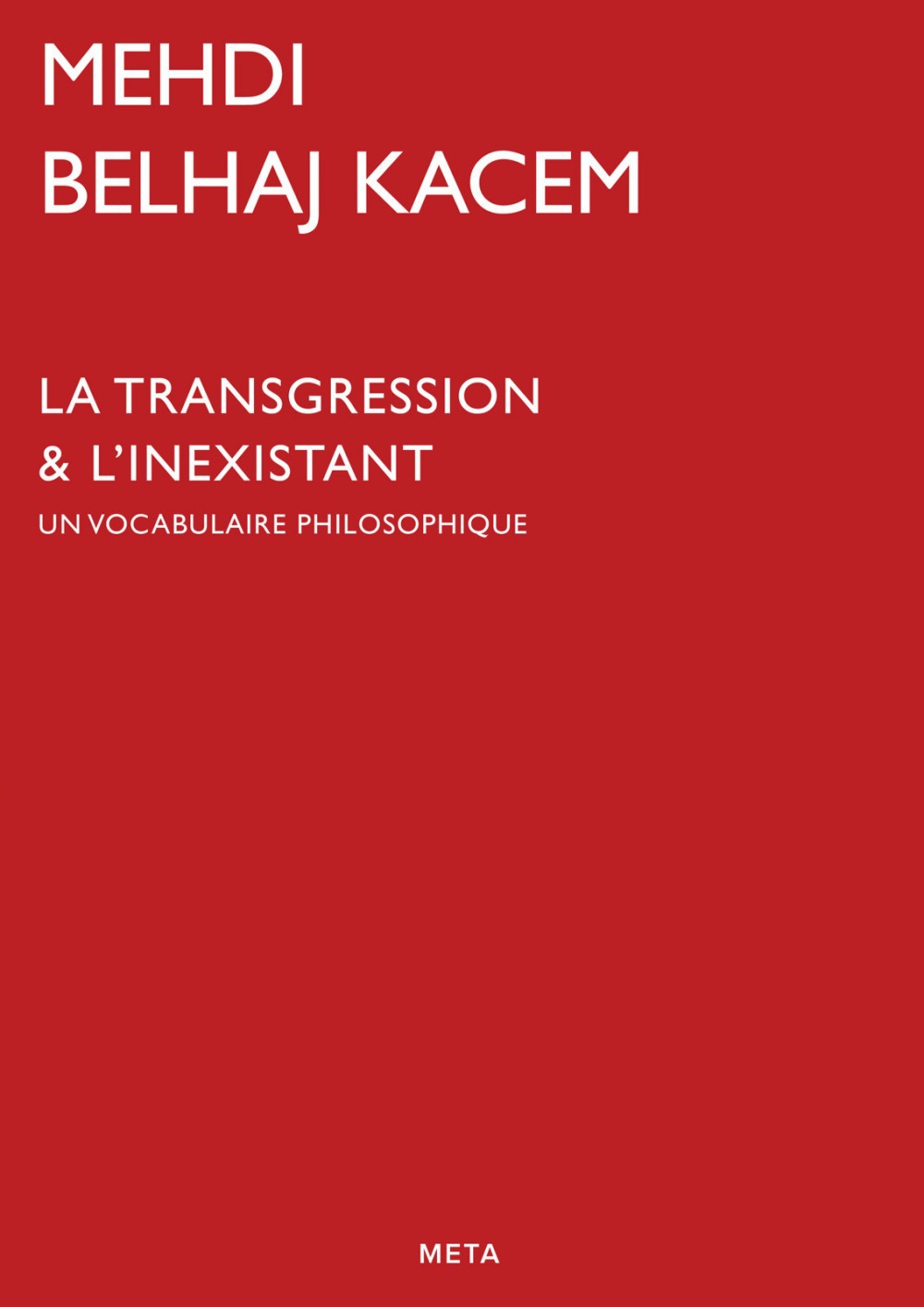 ebook cover of La Transgression & l'Inexistant, by Mehdi Belhaj-kacem