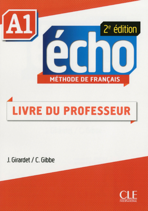 Couverture ebook de Écho - Niveau A1 - Guide pédagogique - Ebook - 2ème édition, de Colette Gibbe, Jacky Girardet