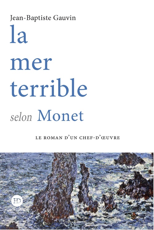 ebook cover of La mer terrible selon Monet - Volume 1, by Jean-Baptiste Gauvin