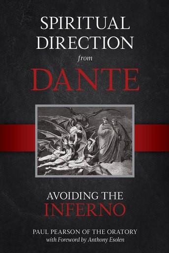 ebook cover of Spiritual Direction from Dante: Avoiding the Inferno, by Paul Pearson Of The Oratory