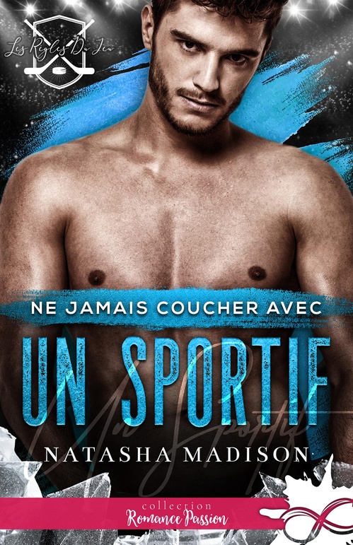 Couverture ebook de Ne jamais coucher avec un sportif, de Natasha Madison