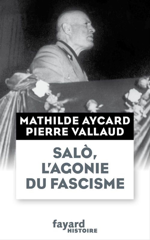 ebook cover of Salò, l'agonie du fascisme, by Pierre Vallaud