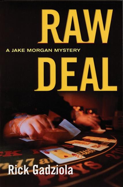ebook cover of Raw Deal, by Rick Gadziola, Robert Sietsema