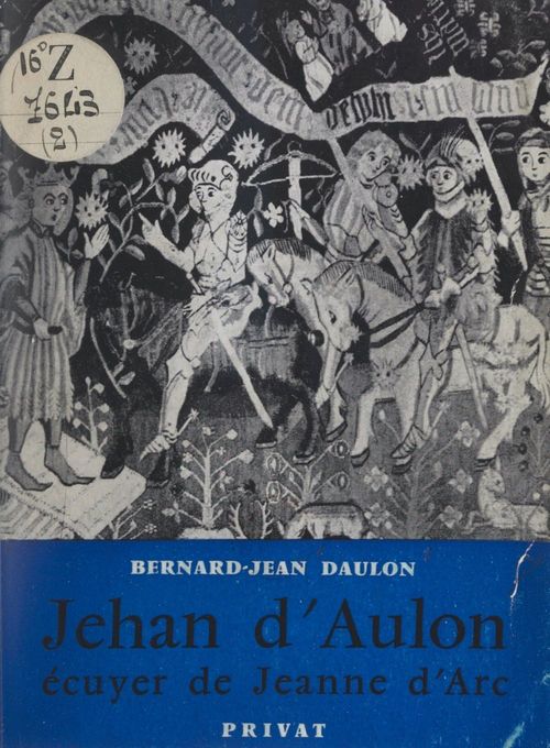 ebook cover of Jehan d'Aulon, écuyer de Jeanne-d'Arc, by Bernard-Jean Daulon