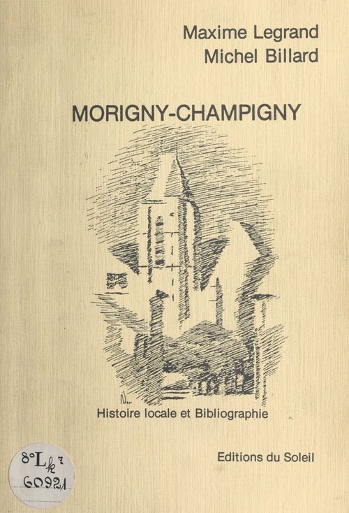Couverture ebook de Morigny-Champigny, de Maxime Legrand, Michel Billard