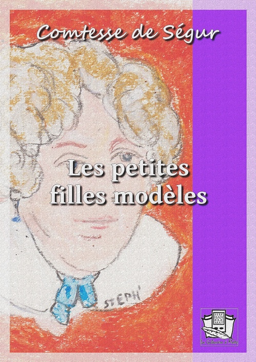 ebook cover of Les petites filles modèles, by Comtesse de Ségur