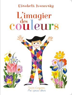 Couverture ebook de L'imagier des couleurs, de Elisabeth Ivanovsky