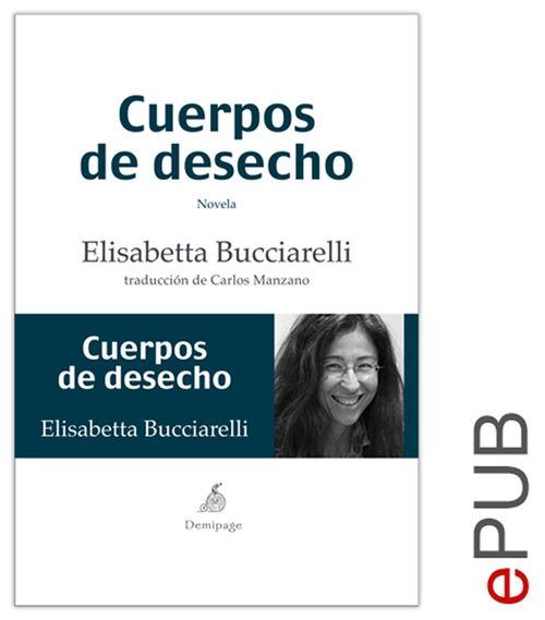 ebook cover of Cuerpos de desecho, by Carlos Manzano, Elisabetta Bucciarelli