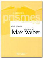 Couverture ebook de Max Weber - Les textes essentiels, de Florence Weber