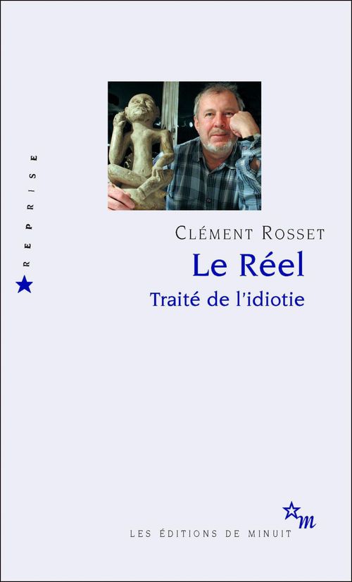 ebook cover of Le Réel. Traité de l'idiotie, by Clément Rosset