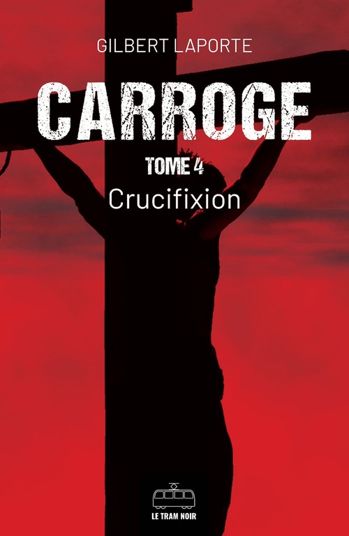 ebook cover of Carroge - Tome 4, by Gilbert Laporte