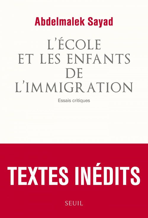 ebook cover of L'Ecole et les Enfants de l'immigration. Essais critiques, by Abdelmalek Sayad
