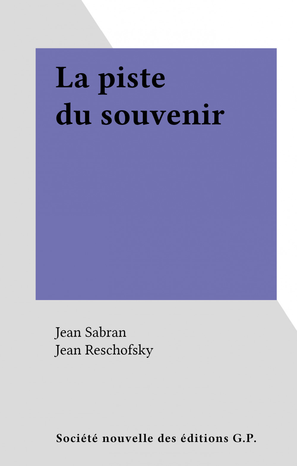 Couverture ebook de La piste du souvenir, de Jean Sabran
