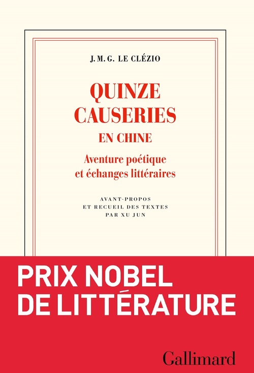 ebook cover of Quinze causeries en Chine. Aventure poétique et échanges littéraires, by J. M. G. Le Clézio