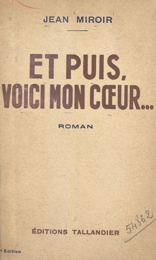 ebook cover of Et puis, voici mon coeur..., by Jean Miroir