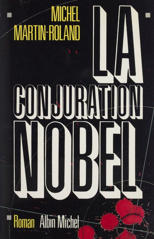 Couverture ebook de La conjuration Nobel, de Michel Martin-roland