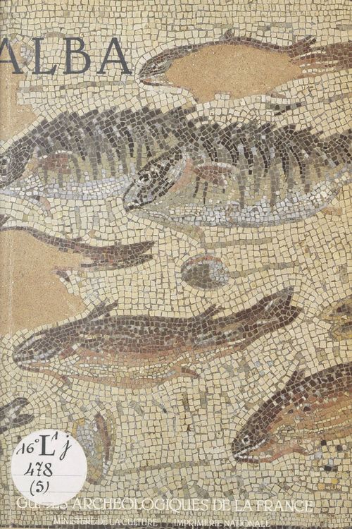 Couverture ebook de Alba : De la cité gallo-romaine au village, de Genevieve Jourdan, Pierre Andre, Roger Lauxerois