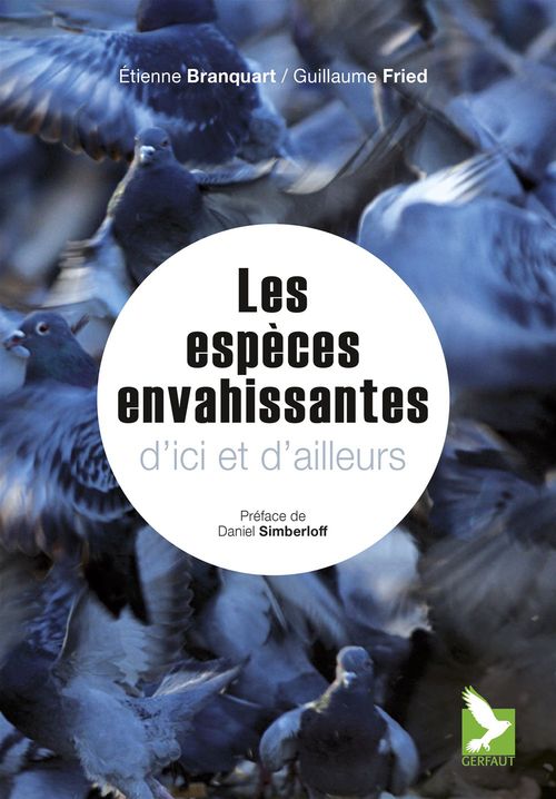 ebook cover of Espèces envahissantes d'ici et d'ailleurs, by Etienne Branquart, Guillaume Fried