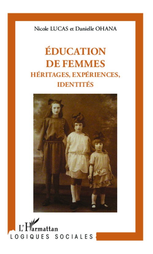 ebook cover of Éducation de femmes : héritages, expériences, identités, by Nicole Lucas, Danielle Ohana