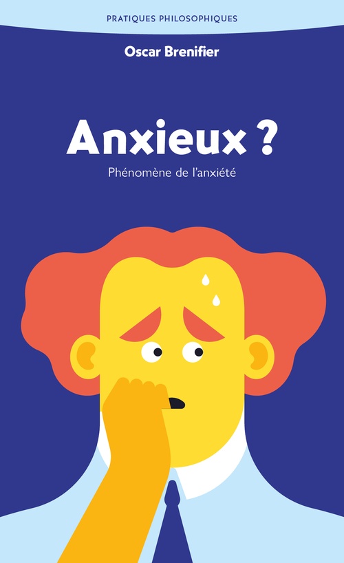 Couverture ebook de Anxieux ?, de Oscar Brenifier