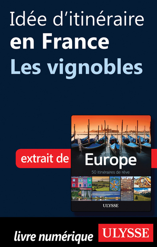 Couverture ebook de Idée d'itinéraire en France - Les vignobles, de Collectif