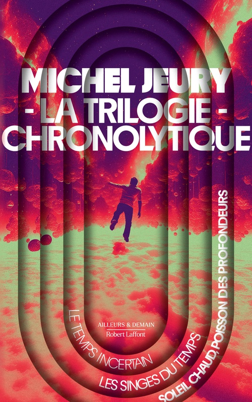 ebook cover of La trilogie chronolytique, by Michel Jeury