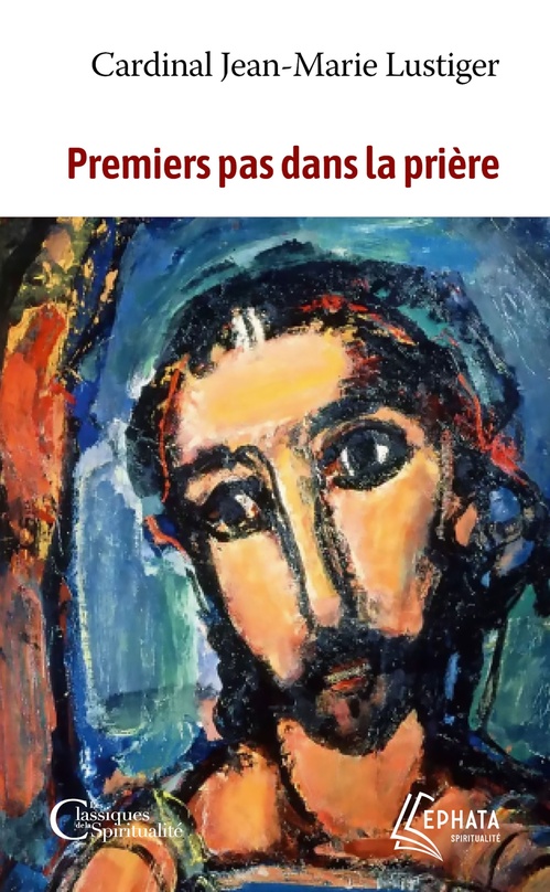 Couverture ebook de Premiers pas dans la prière, de Jean-Marie Lustiger