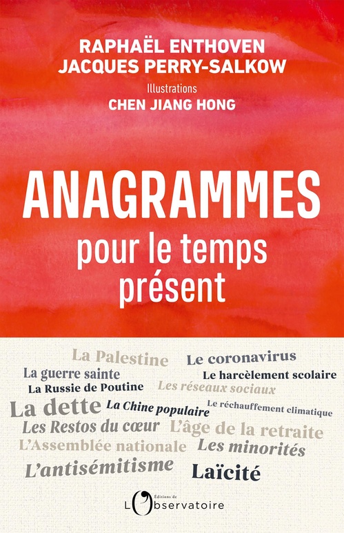 Couverture ebook de Anagrammes pour le temps présent, de Raphaël Enthoven, Chen Jian Hong, Jacques Perry-Salkow