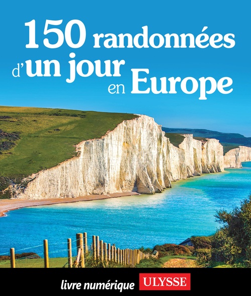 ebook cover of 150 randonnées d'un jour en Europe, by Collectif Ulysse