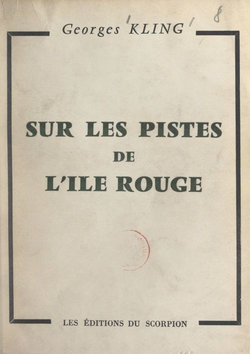 ebook cover of Sur les pistes de l'Île Rouge, by Georges Kling