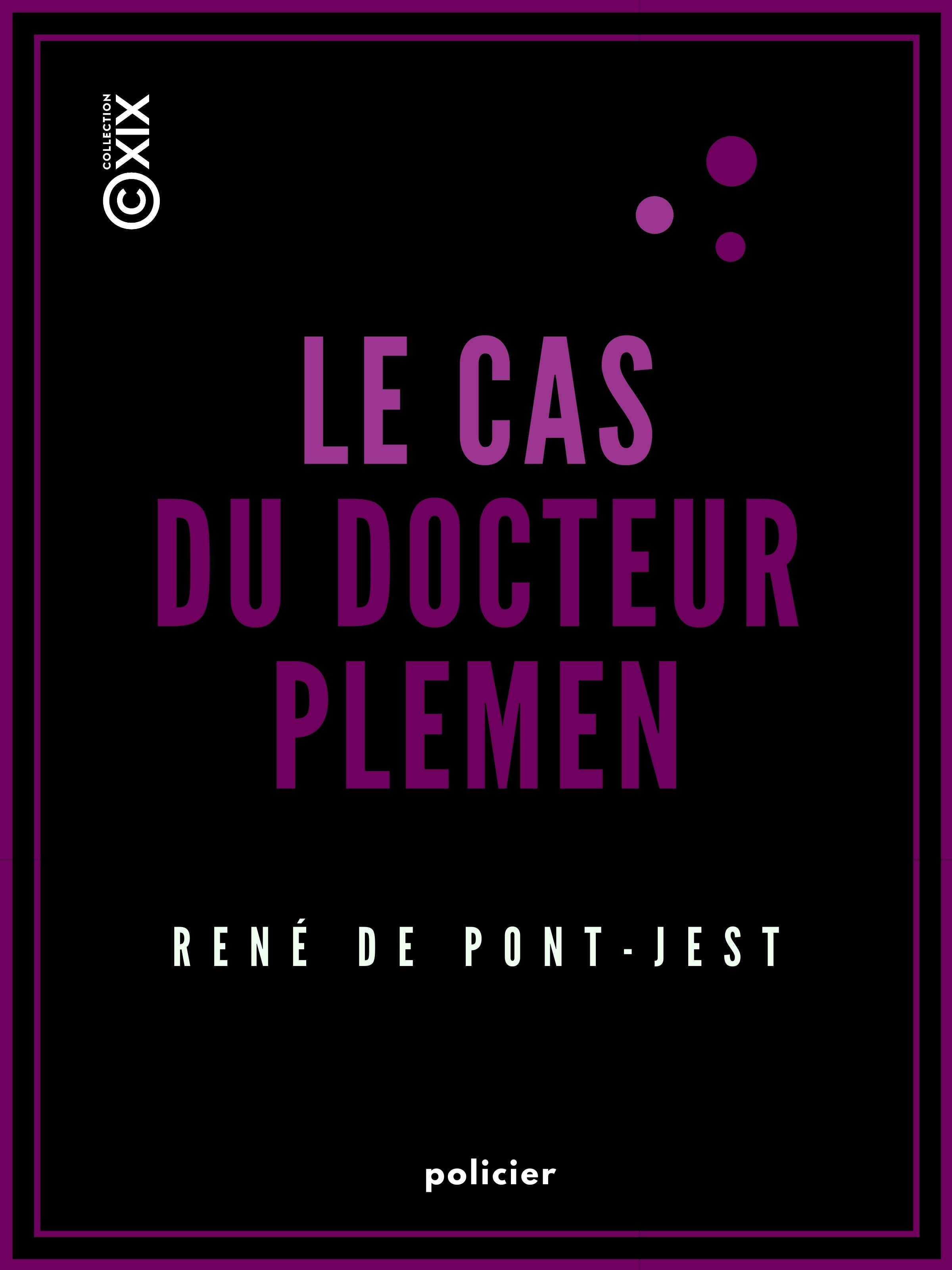 ebook cover of Le Cas du docteur Plemen, by Rene De Pont-Jest