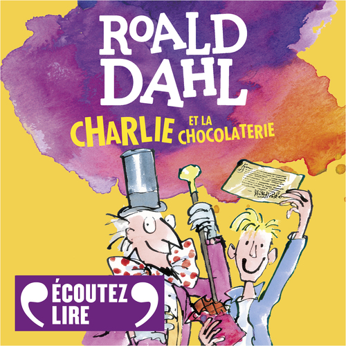 audiobook cover of Charlie et la chocolaterie, by Roald Dahl