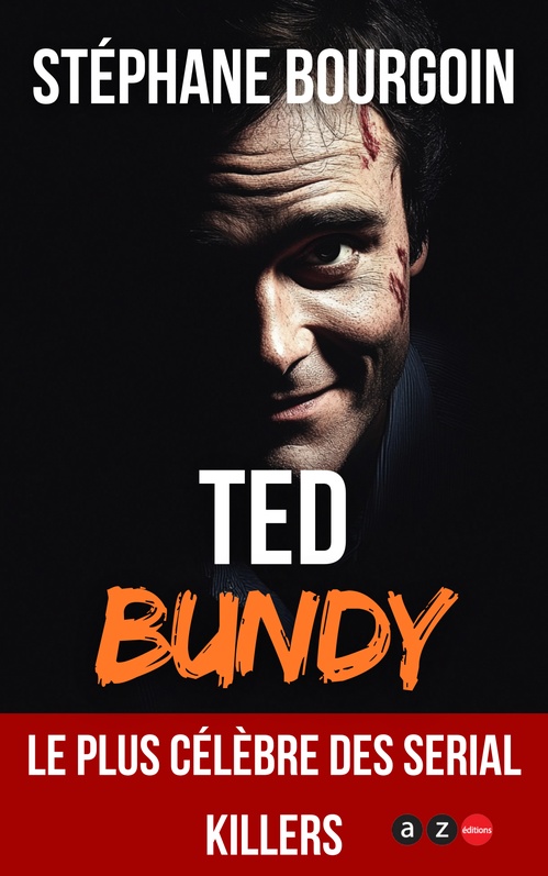 Couverture ebook de Ted Bundy, de Stéphane Bourgoin