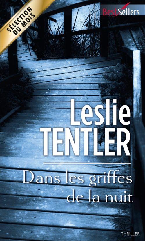 Couverture ebook de Dans les griffes de la nuit, de Leslie Tentler