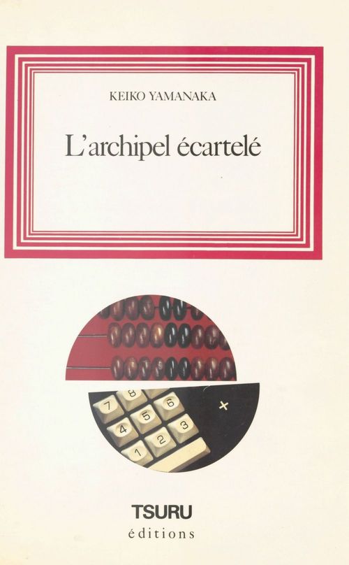 Couverture ebook de L'Archipel écartelé, de Keiko Yamanaka