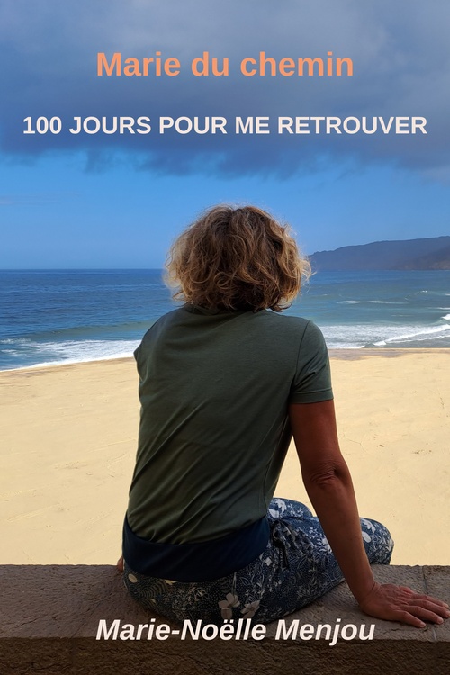 ebook cover of Marie du chemin - 100 jours pour me retrouver, by Marie Noelle Grangier