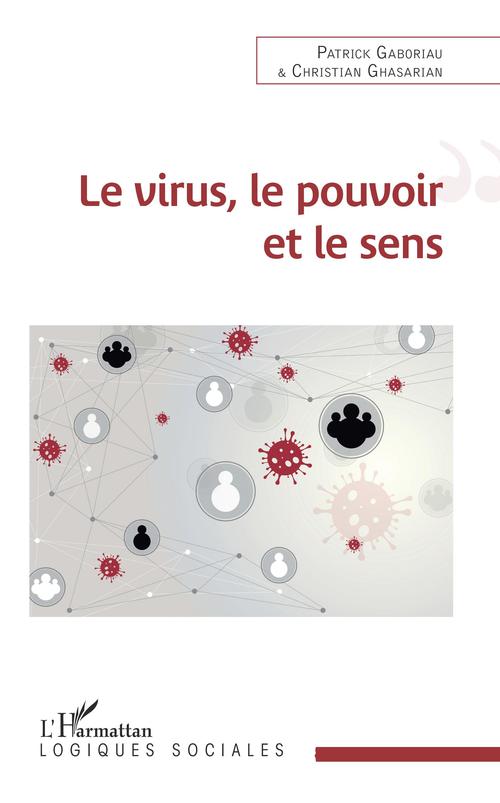 ebook cover of Le virus, le pouvoir et le sens, by Patrick Gaboriau, Christian Ghasarian