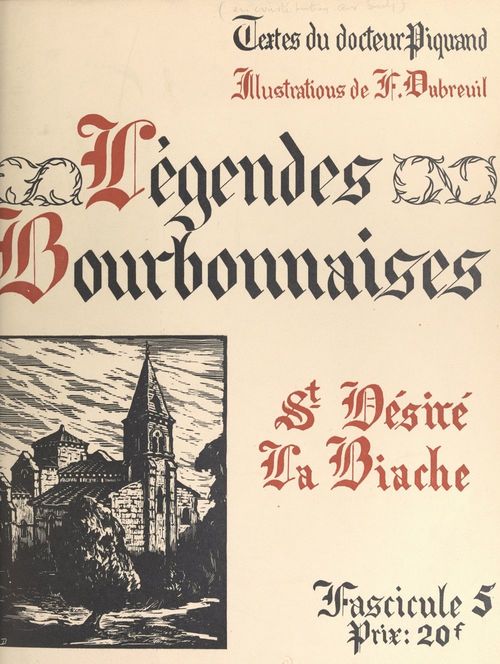 Couverture ebook de Légendes bourbonnaises (5). Saint-Désiré, La Biache, de Georges Piquand