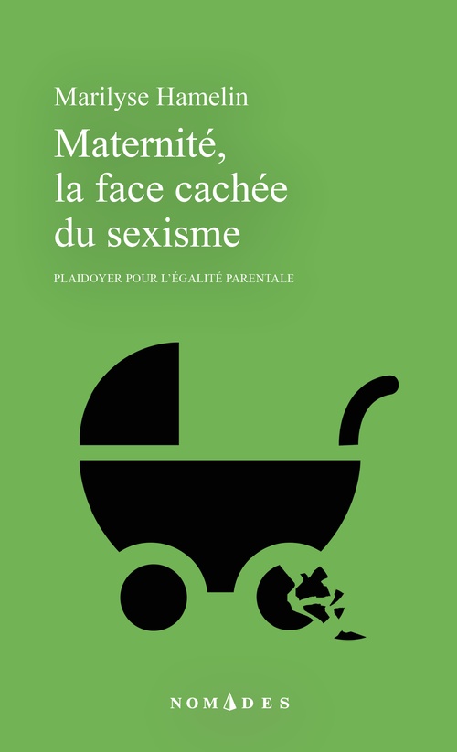 Couverture ebook de Maternité, la face cachée du sexisme, de Marilyse Hamelin