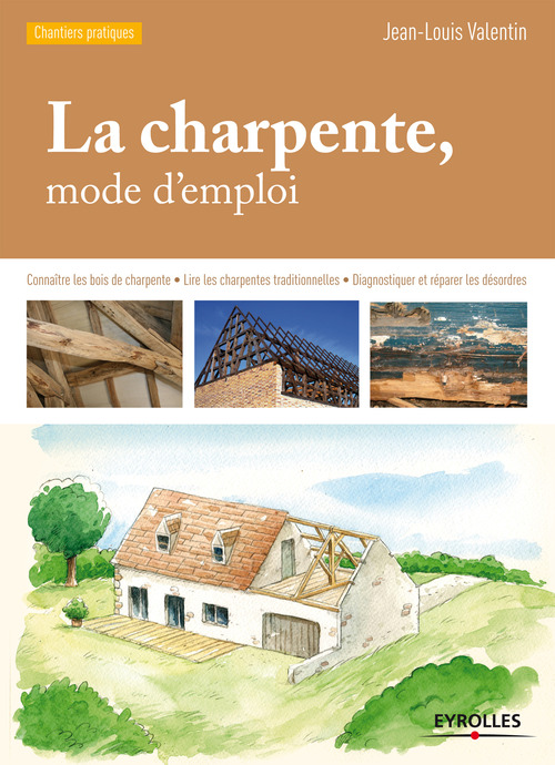 Couverture ebook de La charpente, mode d'emploi, de Jean-louis Valentin