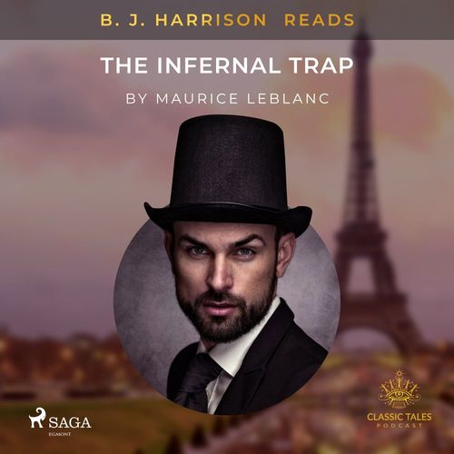 audiobook cover of B. J. Harrison Reads The Infernal Trap, by Maurice Leblanc