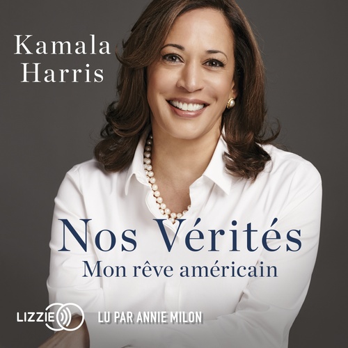 audiobook cover of Nos vérités - Mon rêve américain, by Kamala Harris
