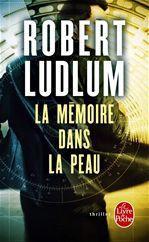 Couverture ebook de La Mémoire dans la peau, de Robert Ludlum