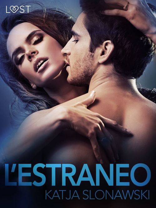 Couverture ebook de L´estraneo - Breve racconto erotico, de Katja Slonawski