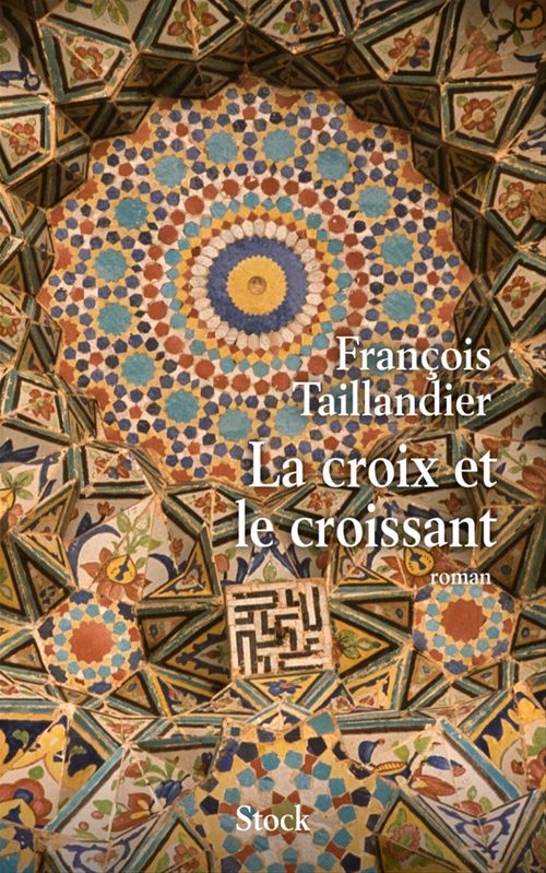 ebook cover of La croix et le croissant, by François Taillandier