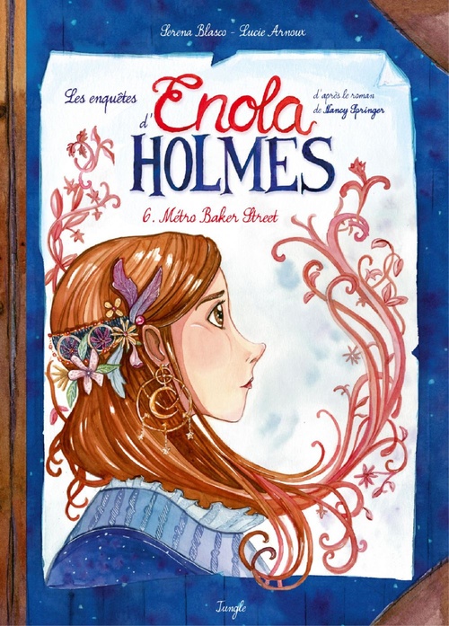 Couverture ebook de Enola Holmes - Tome 6 - Métro Baker Street, de Serena Blasco, Lucie Arnoux