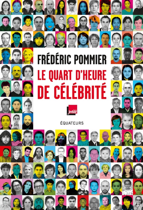 ebook cover of Le quart d'heure de célébrité, by Frédéric Pommier